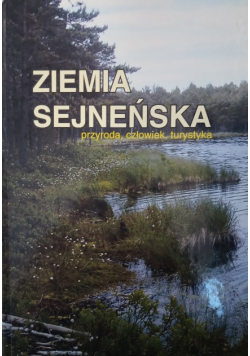 Ziemia sejneńska Przyroda człowiek turystyka