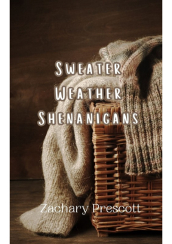 Sweater Weather Shenanigans