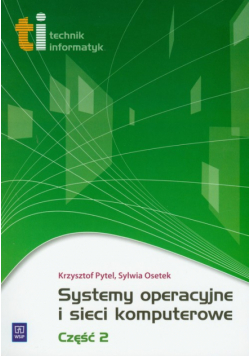 Systemy operacyjne i sieci komputerowe Część 2