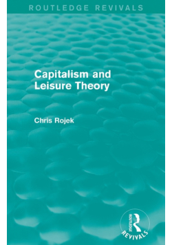 Capitalism and Leisure Theory (Routledge Revivals)