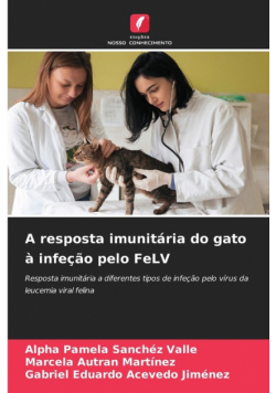 A resposta imunitária do gato à infeção pelo FeLV