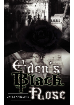 Eden's Black Rose