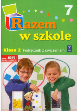 Razem w szkole 2 Podręcznik z ćwiczeniami Część 7