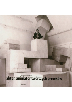 Cynkutis Zbigniew - Aktor Animator twórczych procesów w. kolorowa