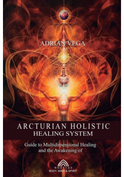 Arcturian Holistic Healing System