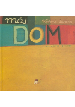 Durand Delphine - Mój dom