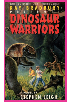 Ray Bradbury Presents Dinosaur Warriors