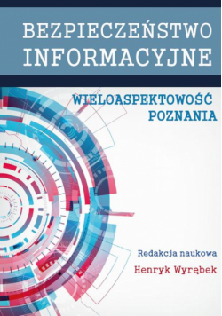 Bezpieczeństwo informacyjne. Wieloaspektowość poznania