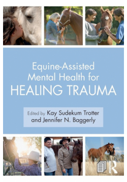 Equine-Assisted Mental Health for Healing Trauma