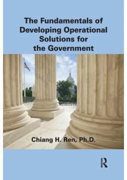 The Fundamentals of Developing Operational Solutions for the Government
