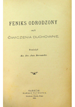 Feniks odrodzony czyli ćwiczenia duchowe 1890 r