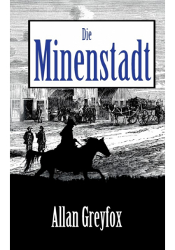 Die Minenstadt