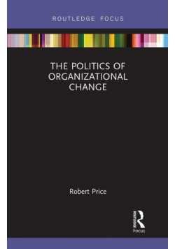 The Politics of Organizational Change