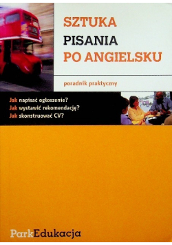 Sztuka pisania po angielsku Poradnik praktyczny