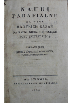 Nauki parafialne na wzór krótkich kazań 1830 r.