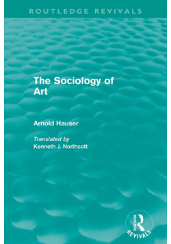 The Sociology of Art (Routledge Revivals)