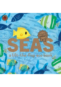 Seas A lift-the-flap eco book