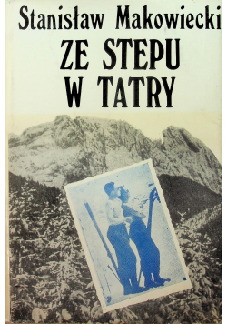 Ze stepu w Tatry