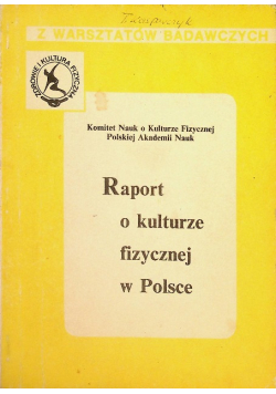 Raport o kulturze fizycznej w Polsce