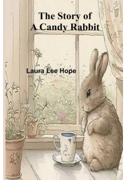 The Story of a Candy Rabbit