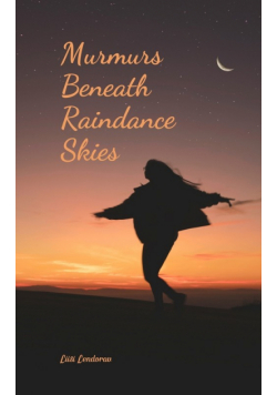 Murmurs Beneath Raindance Skies