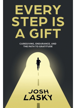 Every Step Is a Gift