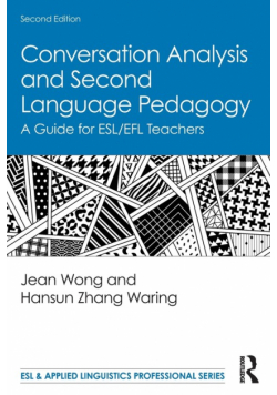 Conversation Analysis and Second Language Pedagogy