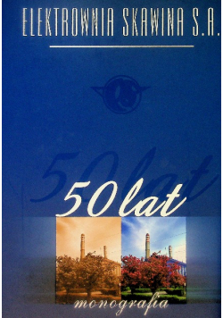 Elektrownia Skawina 50 lat monografia