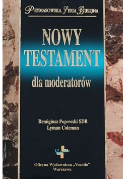 Nowy Testament dla moderatorów
