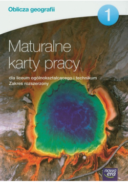 Oblicza geografii Maturalne karty pracy 1 Zakres rozszerzony