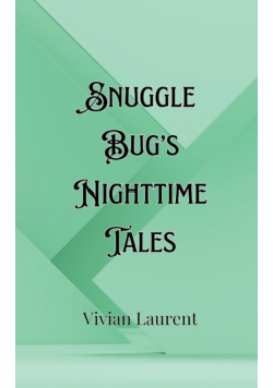 Snuggle Bug's Nighttime Tales