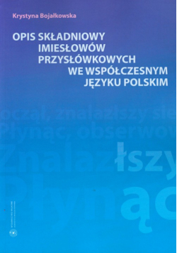 Opis składniowy imiesłowów przysłówkowych we współczesnym języku polskim