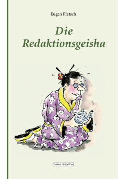 Die Redaktionsgeisha