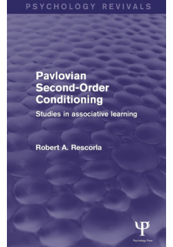 Pavlovian Second-Order Conditioning (Psychology Revivals)