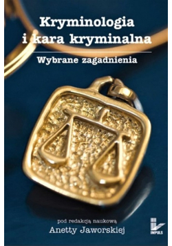 Kryminologia i kara kryminalna