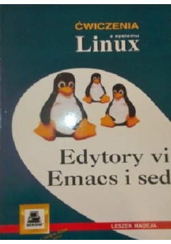Ćwiczenia z systemu Linux Edytoiry Vi Emacs i sed