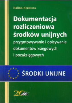 Dokumentacja rozliczeniowa środków unijnych