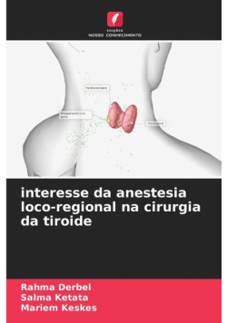 interesse da anestesia loco-regional na cirurgia da tiroide