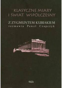 Klasyczne miary i świat współczesny