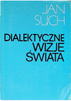 Dialektyczne wizje świata