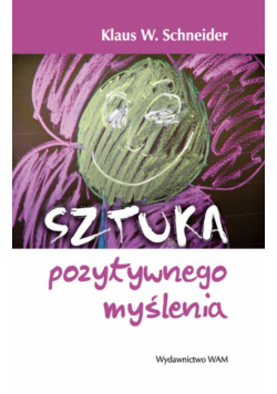Sztuka pozytywnego myślenia