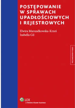 Postępowanie w sprawach upadłościowych i rejestrowych
