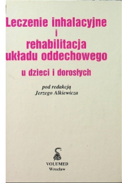 Leczenie inhalacyjne i rehabilitacja układu oddechowego