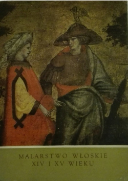 Malarstwo Włoskie XIV i XV wieku