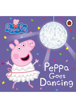 Peppa Pig Peppa Goes Dancing