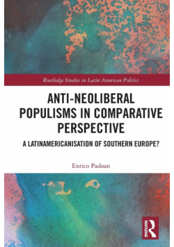 Anti-Neoliberal Populisms in Comparative Perspective