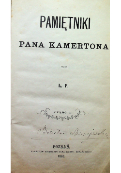 Pamiętniki Pana Kamertona część od I do III 1869 r