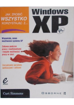 Jak zrobić wszystko korzystając z...Windows XP