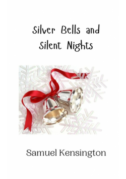 Silver Bells and Silent Nights