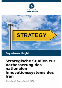 Strategische Studien zur Verbesserung des nationalen Innovationssystems des Iran